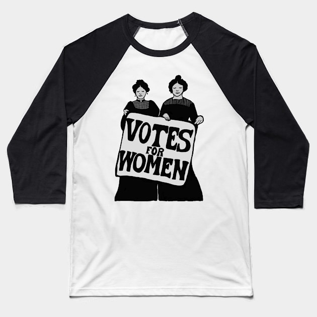 Votes For Women Baseball T-Shirt by Slightly Unhinged